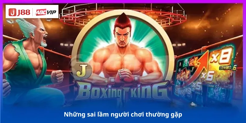 Những sai lầm người chơi thường gặp